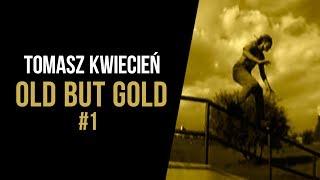 Hedonskate - Old but Gold #1: Tomasz Kwiecień