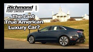 2018 Lincoln MKZ Review: American Luxury in 2018