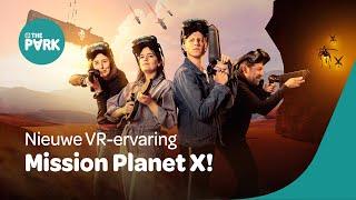 The Park VR experience - Mission Planet X!