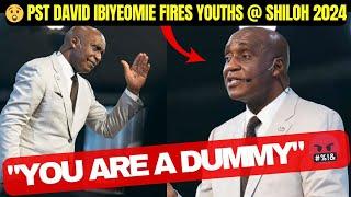 "YOU ARE JUST A HANDSOME DUMMY" PASTOR DAVID IBIYEOMIE FIRES YOUTHS @ SHILOH 2024