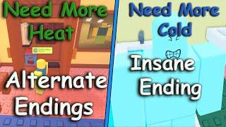 Need More Heat New Endings Need More Cold Insane Ending Roblox