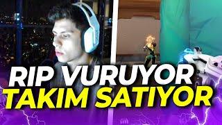 BERK RIP TEPE - RIP VURUYOR TAKIM SATIYOR! | VALORANT