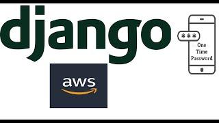 Send otp from Django application with aws to mobile number