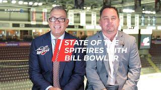 State of the Spitfires with Bill Bowler. Hosted by Manny Paiva. Presented by Blackburn Media.