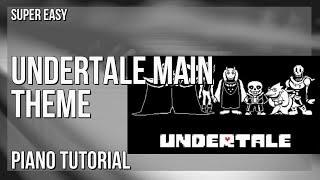 SUPER EASY: How to play Undertale Main Theme  by Toby Fox on Piano (Tutorial)