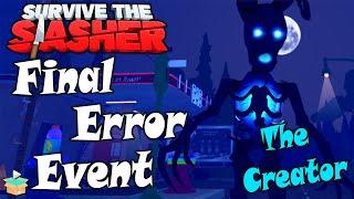 How to Complete the Final Error Event Survive the Slasher Roblox