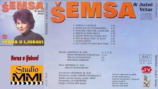 Semsa Suljakovic i Juzni Vetar - Verna u ljubavi (Audio 1982)