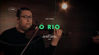 O Rio - Central MSC Home Sounds - feat. Marcelo Borone