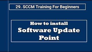 Install SCCM Software Update Point: Step-by-Step Guide (Free Tutorial)