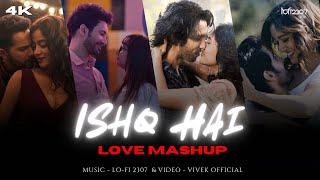 Ishq Hai - Love Mashup 2025 | Arijit Singh | Lo-fi 2307 | Instagram Trending Songs