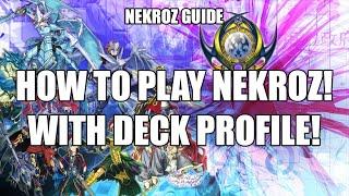 Nekroz; How To Play Guide! Tutorial, Deck Profile, Side Deck and More!