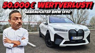 Gebrauchter Luxus mit Wertverlust! BMW iX xDrive 40 im Check. Die Preise fallen stark!