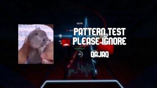 qajaq | Pattern Test Please Ignore | CS Level 33 | First Pass