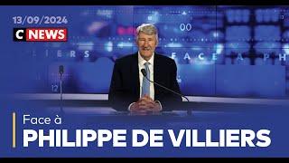 Face à Philippe de Villiers / 13 septembre 2024 (CNews)