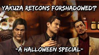 Yakuza Retcons Forshadowed? - A Halloween Theory