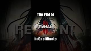 The Plot of "Remnant 2" in One Minute