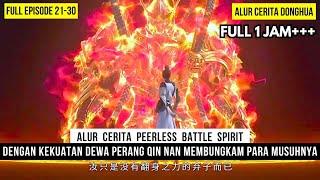 MEMBANTAI SEMUA MUSUH YG MENGHALANGI BERSAMA JIWA DEWA PERANG - DONGHUA PEERLESS BATTLE SPIRIT