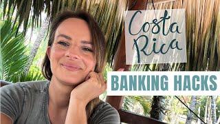 My Top Banking Hacks for Costa Rica