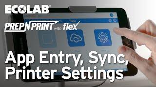 Prep-n-Print™ Flex - App Entry, Sync, Printer Setup