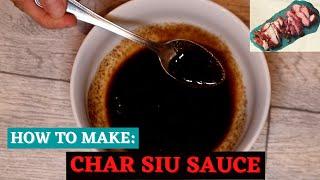 HOW TO MAKE AUTHENTIC & TASTY CHAR SIU SAUCE