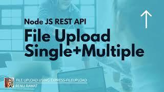 Node JS REST API file upload   Node JS REST API file upload example   File upload NodeJS Subject Key