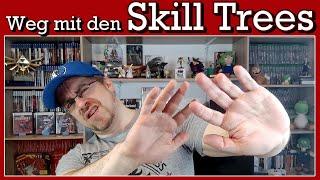  Weg mit den SKILL TREES