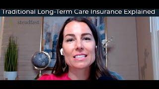 Traditional Long Term Care Insurance Explained