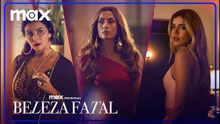 Beleza Fatal | Trailer Oficial | Max