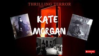 The True Haunting of the Strange Ghost Kate Morgan
