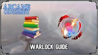 Warlock PvP Guide (Arcane Odyssey)