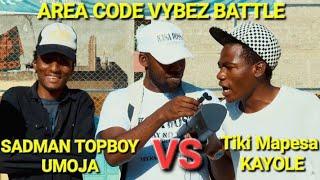 Kenya  Area Code Vybez Battle Ep4 | SadMan (TeamToxic) Umoja VS Tiki Mapesa Kayole