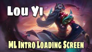 Best Intro for Lou Yi | ML Intro  Loading Screen | Mobile Legends Bang Bang