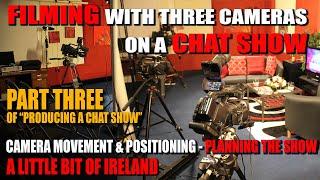 Part Three - Filming a chat show - "Producing a Chat Show" series