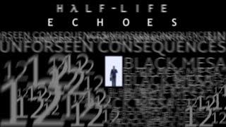 Клюем Half-Life: Echoes и восхищаемся им