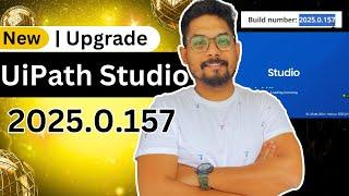 Guide to Upgrade UiPath Studio to 2025.0.157