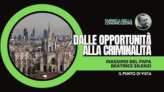 DALLE OPPORTUNITÀ ALLA CRIMINALITÀ - Max Del Papa