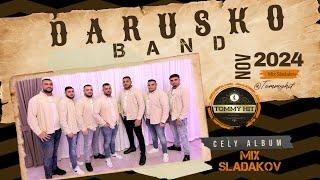 Daruško Band MIX SLADAKOV (Cely Album) November 2024