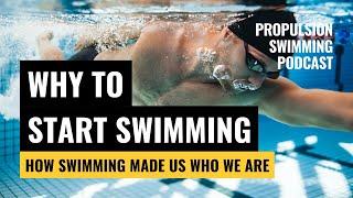WHY TO START SWIMMING | How Swimming Made Us Who We Are