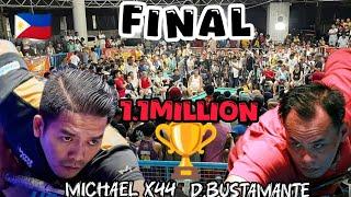 Michael X44  vs D.Bustamante Final. TALPAKAN NA 