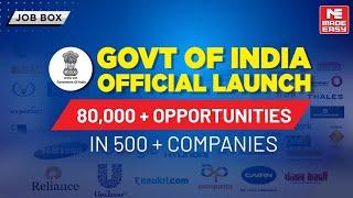 Govt of India official launch | 80000+ opportunities in top 500 companies| MADE EASY JOB BOX