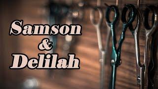 Samson & Delilah - Judges 16-18 KJV - Bible in a Year Challenge Ep 83/365