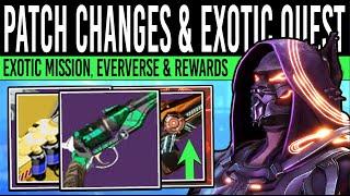 Destiny 2: NEW PATCH CHANGES & EVERVERSE LOOT! Exotic QUEST, NEW Mission, Changes, Vendors (Aug 27)