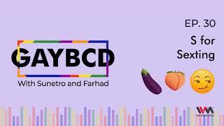 GAYBCD Ep. 30: S for Sexting