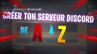 Créer ton serveur discord de A à Z !!