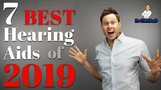The 7 Best Hearing Aids of 2019