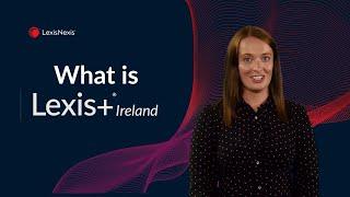 What is Lexis+ Ireland?