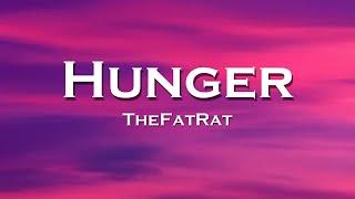 TheFatRat - Hunger (Lyrics)