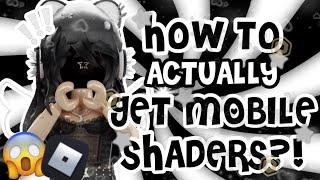 How to *ACTUALLY* get shaders in this game in Roblox *MOBILE/ IPAD*