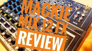 Mackie Mix 12 FX Review