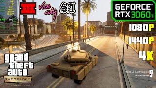 RTX 3060 Ti | GTA Trilogy - The Definitive Edition (III, VC, SA Remastered)